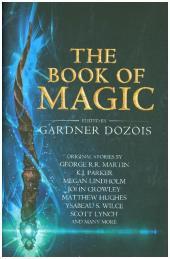 The Book of Magic: A collection of stories by various authors