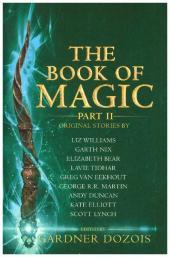 THE BOOK OF MAGIC: PART 2: A collection of stories by various authors [not-US]: A collection of stories by various authors