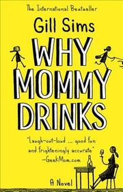 Why Mommy Drinks