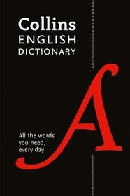 Collins Essential — PAPERBACK ENGLISH DICTIONARY ESSENTIAL: All the words you need, every day [Eighth edition]: 200,000 Words and Phrases for Everyday Use
