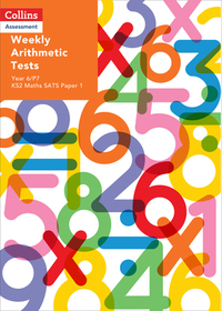 Collins Tests & Assessment — WEEKLY ARITHMETIC TESTS FOR YEAR 6/P7: KS2 Maths SATS Paper 1: KS2 Maths SATS Paper 1
