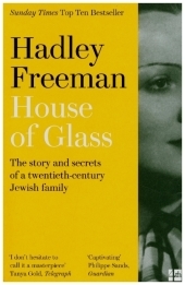 HOUSE OF GLASS: The story and secrets of a twentieth-century Jewish family: The story and secrets of a twentieth-century Jewish family
