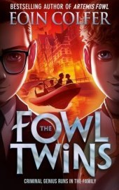 The Fowl Twins: Criminal genius runs in the family The Fowl Twins: Criminal genius runs in the family