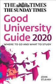 The Times Good University Guide 2020: Where to Go and What to Study