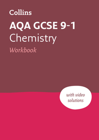 Collins GCSE Grade 9-1 Revision — AQA GCSE 9-1 CHEMISTRY WORKBOOK: Ideal for the 2024 and 2025 exams: Ideal for Home Learning, 2022 and 2023 Exams