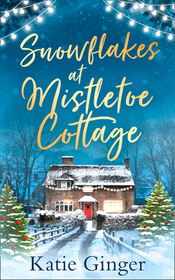 SNOWFLAKES AT MISTLETOE COTTAGE