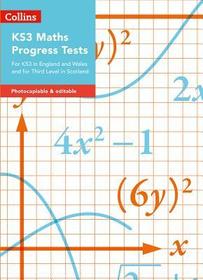 Collins Tests & Assessment — KS3 MATHS PROGRESS TESTS: For KS3 in England and Wales: For KS3 in England and Wales