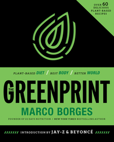 THE GREENPRINT: Plant-Based Diet, Best Body, Better World