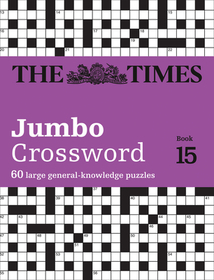 The Times 2 Jumbo Crossword Book 15: 60 World-Famous Crossword Puzzles from the Times2