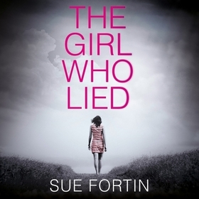 The Girl Who Lied Lib/E: The Bestselling Psychological Drama