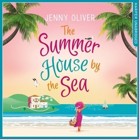 The Summerhouse by the Sea Lib/E The Summerhouse by the Sea Lib/E