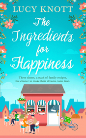 THE INGREDIENTS FOR HAPPINESS