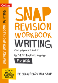 Collins GCSE Grade 9-1 SNAP Revision — AQA GCSE 9-1 ENGLISH LANGUAGE WRITING (PAPERS 1 & 2) WORKBOOK: Ideal for the 2024 and 2025 exams: New GCSE Grade 9-1 English Language Aqa: GCSE Grade 9-1