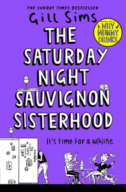 THE SATURDAY NIGHT SAUVIGNON SISTERHOOD [not-US, not-CA]