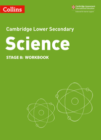 Collins Cambridge Lower Secondary Science — LOWER SECONDARY SCIENCE WORKBOOK: STAGE 8 [Second edition]: Stage 8