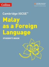 Cambridge Igcse(tm) Malay as a Foreign Language Student's Book