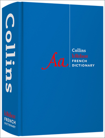 Collins Complete and Unabridged - Robert French Dictionary: For Advanced Learners and Professionals