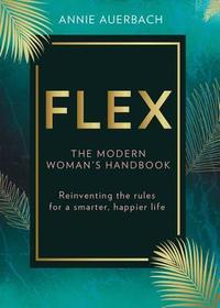 Flex: The Modern Woman's Handbook
