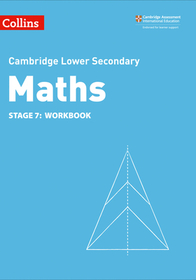 Collins Cambridge Lower Secondary Maths — LOWER SECONDARY MATHS WORKBOOK: STAGE 7 [Second edition]: Workbook