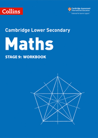 Collins Cambridge Lower Secondary Maths — LOWER SECONDARY MATHS WORKBOOK: STAGE 9 [Second edition]: Workbook