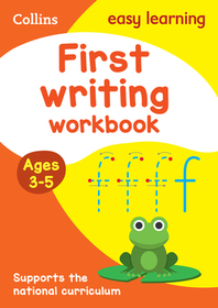 Collins Easy Learning Preschool — FIRST WRITING WORKBOOK AGES 3-5: Ideal for home learning: New Edition