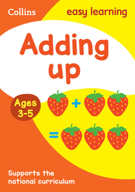 Collins Easy Learning Preschool - Adding Up Ages 3-5: New Edition Collins Easy Learning Preschool - Adding Up Ages 3-5: New Edition
