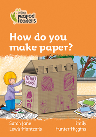 Collins Peapod Readers — HOW DO YOU MAKE PAPER?: Level 4 [British edition; not-BN, not-MY, not-SG]: Level 4