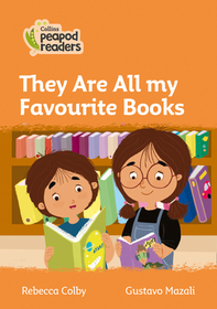 Collins Peapod Readers — THEY ARE ALL MY FAVOURITE BOOKS: Level 4 [British edition; not-BN, not-MY, not-SG]: Level 4