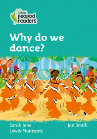 Why Do We Dance?: Level 3 Why Do We Dance?: Level 3