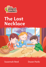 Collins Peapod Readers — THE LOST NECKLACE: Level 5 [British edition; not-BN, not-MY, not-SG]: Level 5