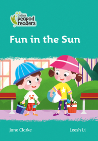 Collins Peapod Readers — FUN IN THE SUN: Level 3 [British edition; not-BN, not-MY, not-SG]: Level 3