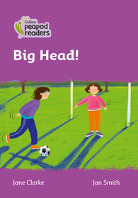 Collins Peapod Readers — BIG HEAD!: Level 1 [British edition; not-BN, not-MY, not-SG]: Level 1