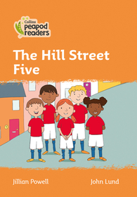 Collins Peapod Readers — THE HILL STREET FIVE: Level 4 [British edition; not-BN, not-MY, not-SG]: Level 4