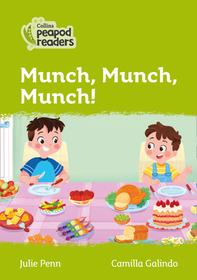 Collins Peapod Readers — MUNCH, MUNCH, MUNCH!: Level 2 [British edition; not-BN, not-MY, not-SG]: Level 2