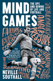 MIND GAMES: The Ups and Downs of Life and Football: The Ups and Downs of Life and Football