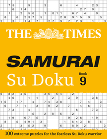 The Times Samurai Su Doku: Book 9: 100 Exreme Puzzles for the Fearless Su Doku Warrior