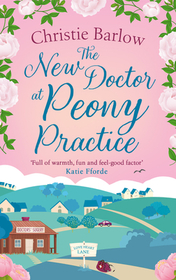 Love Heart Lane (8) — THE NEW DOCTOR AT PEONY PRACTICE [not-CA]