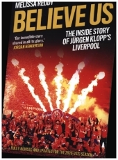 Believe Us: The Inside Story of Jürgen Klopp's Liverpool