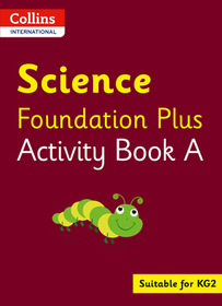Collins International Foundation — COLLINS INTERNATIONAL SCIENCE FOUNDATION PLUS ACTIVITY BOOK A