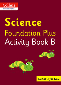 Collins International Foundation - Collins International Science Foundation Plus Activity Book B