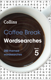 Collins Wordsearches — COFFEE BREAK WORDSEARCHES BOOK 5: 200 themed wordsearches: 200 Themed Wordsearches