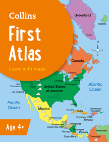 Collins School Atlases — COLLINS FIRST ATLAS: Ideal for learning at school and at home [Third edition; not-CN, not-IN]