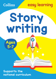 Collins Easy Learning Ks1 - Story Writing Activity Book Ages 5-7 Collins Easy Learning Ks1 - Story Writing Activity Book Ages 5-7