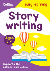 Collins Easy Learning Ks2 - Story Writing Activity Book Ages 7-9 Collins Easy Learning Ks2 - Story Writing Activity Book Ages 7-9