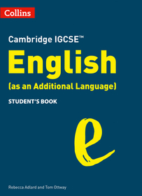 Collins Cambridge Igcse(tm) - Cambridge IGCSE English (as an Additional Language) Student's Book