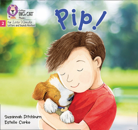 Big Cat Phonics for Little Wandle Letters and Sounds Revised - Pip!: Phase 2 Big Cat Phonics for Little Wandle Letters and Sounds Revised - Pip!: Phase 2