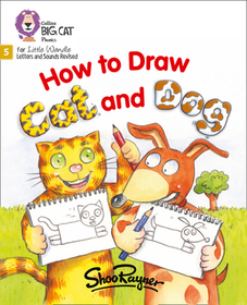Big Cat Phonics for Little Wandle Letters and Sounds Revised — HOW TO DRAW CAT AND DOG: Phase 5 Set 3: Phase 5