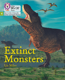 Big Cat Phonics for Little Wandle Letters and Sounds Revised — EXTINCT MONSTERS: Phase 4 Set 2: Phase 4