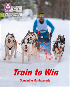 Big Cat Phonics for Little Wandle Letters and Sounds Revised — TRAIN TO WIN: Phase 4 Set 2: Phase 4
