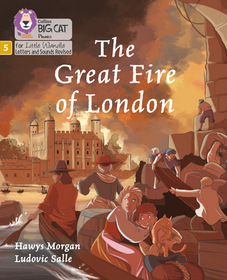 Big Cat Phonics for Little Wandle Letters and Sounds Revised — THE GREAT FIRE OF LONDON: Phase 5 Set 5: Phase 5